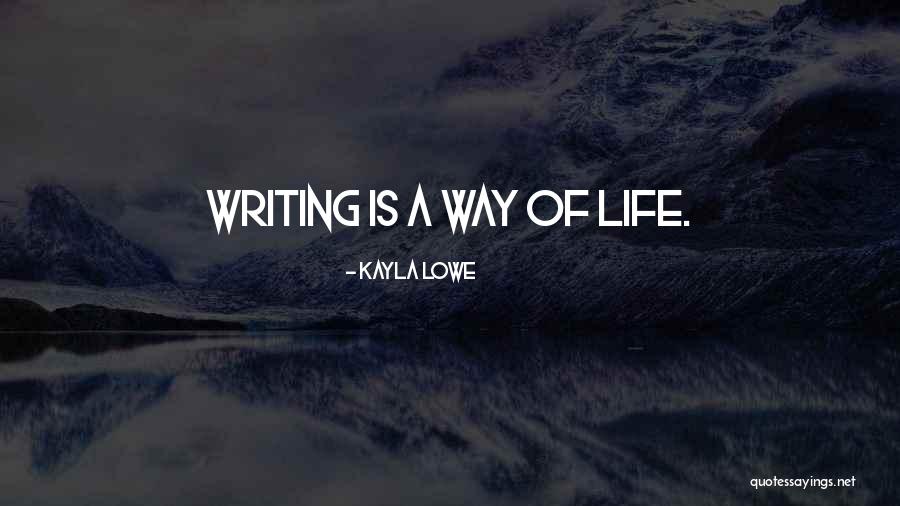 Duggede Quotes By Kayla Lowe