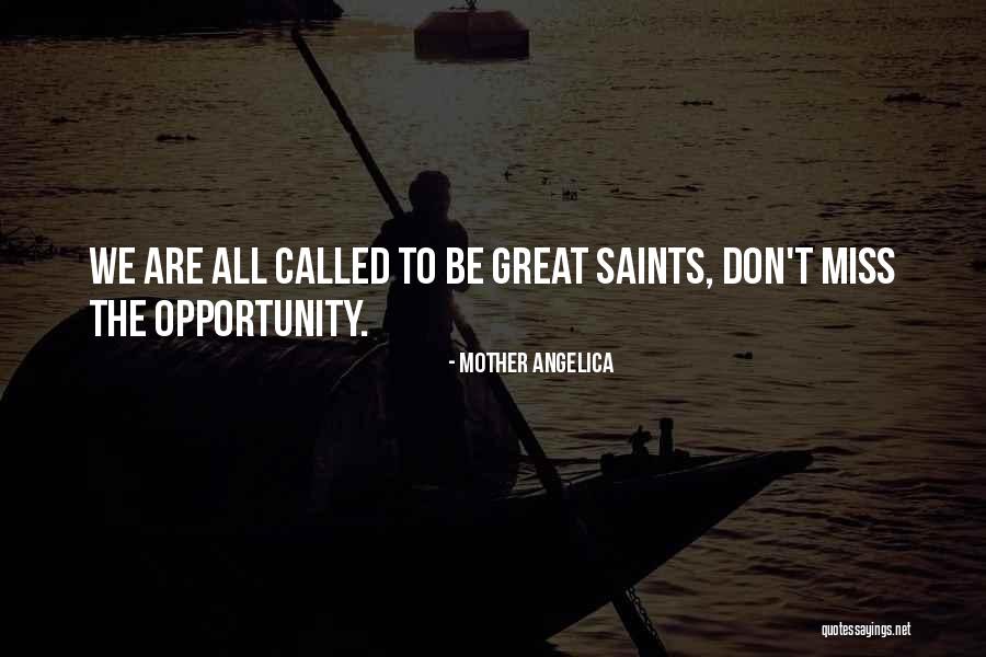 Dugies Dumpsters Quotes By Mother Angelica Dugies Dumpsters Quotes By Mother Angelica