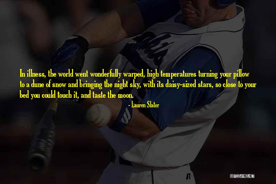 Dugmad Na Quotes By Lauren Slater Dugmad Na Quotes By Lauren Slater