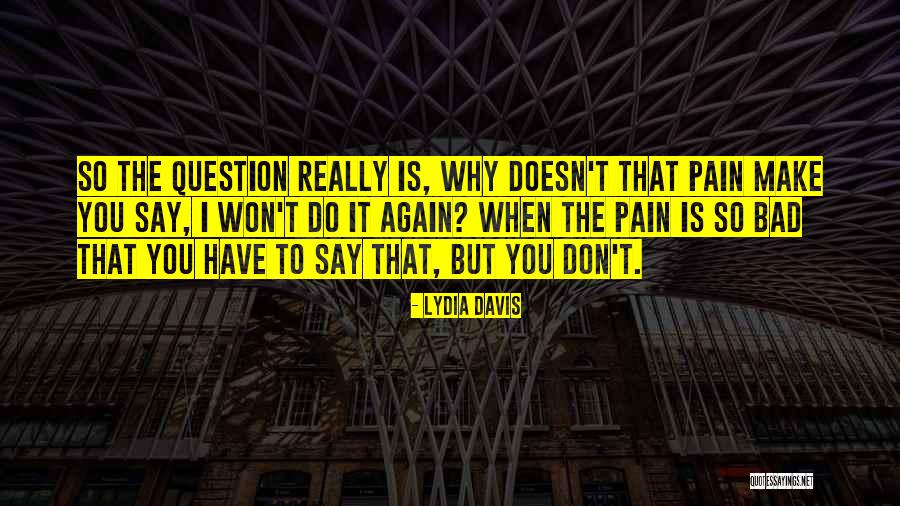 Dugn L Quotes By Lydia Davis Dugn L Quotes By Lydia Davis