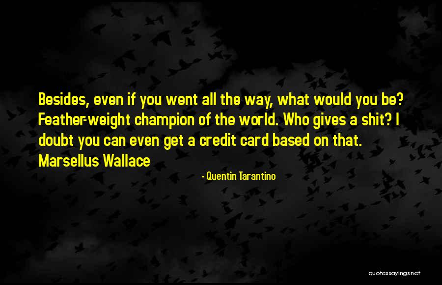 Dugoni Author Quotes By Quentin Tarantino Dugoni Author Quotes By Quentin Tarantino
