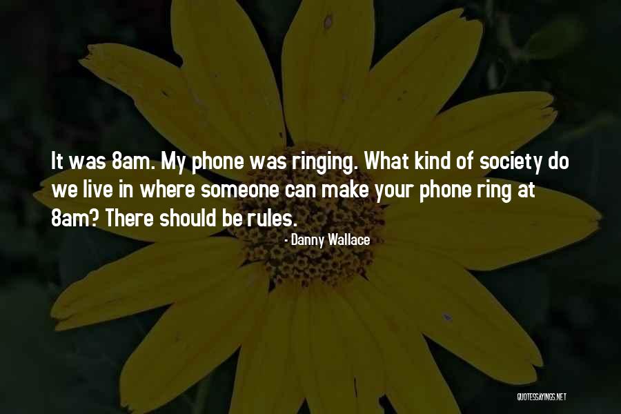 Duhaime Quotes By Danny Wallace Duhaime Quotes By Danny Wallace