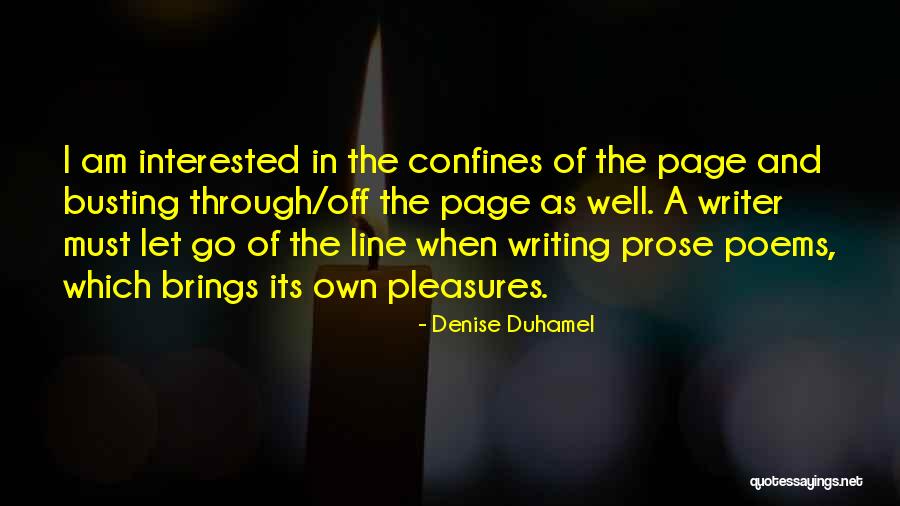 Duhamel Quotes By Denise Duhamel Duhamel Quotes By Denise Duhamel
