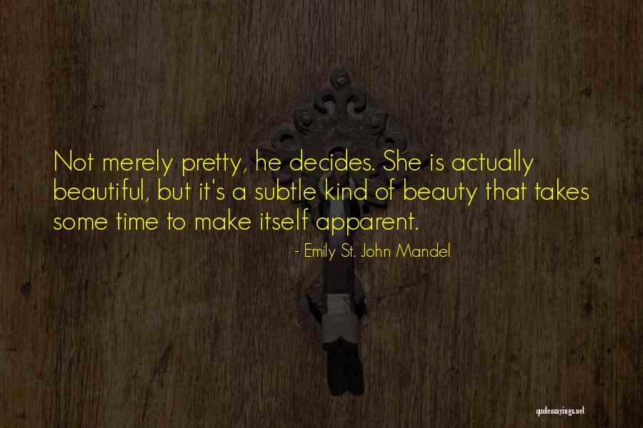 Duhani Quotes By Emily St. John Mandel Duhani Quotes By Emily St. John Mandel