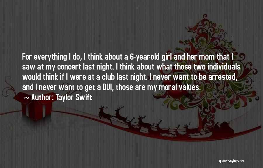 Dui Quotes By Taylor Swift