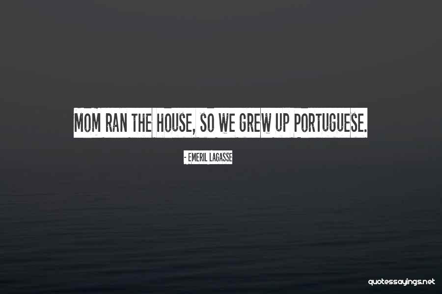 Duijn Makelaar Quotes By Emeril Lagasse Duijn Makelaar Quotes By Emeril Lagasse