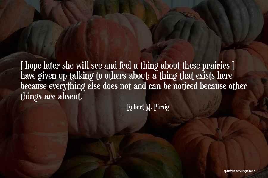 Duim Omhoog Quotes By Robert M. Pirsig Duim Omhoog Quotes By Robert M. Pirsig