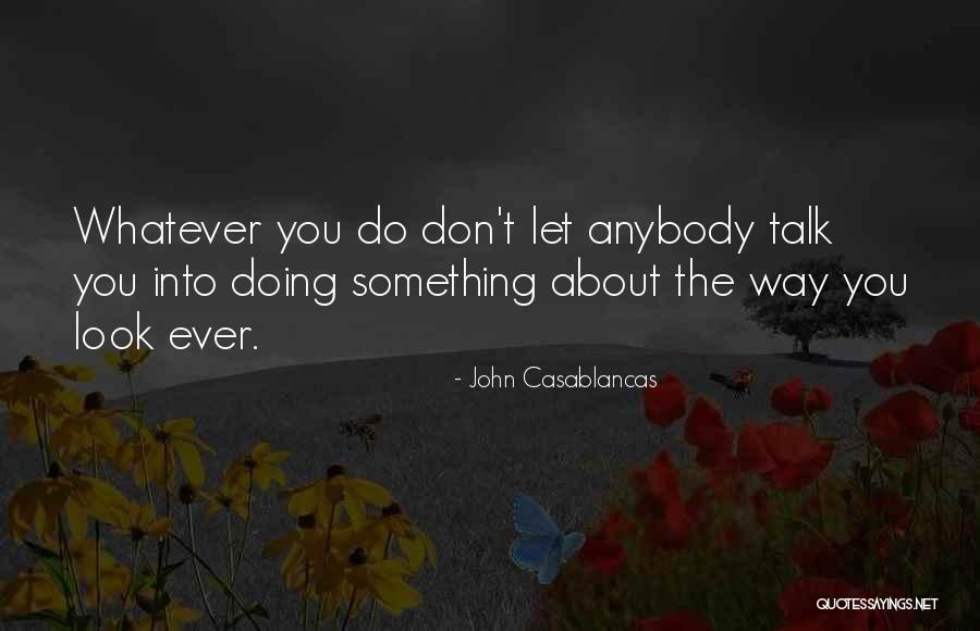 Duin Quotes By John Casablancas Duin Quotes By John Casablancas