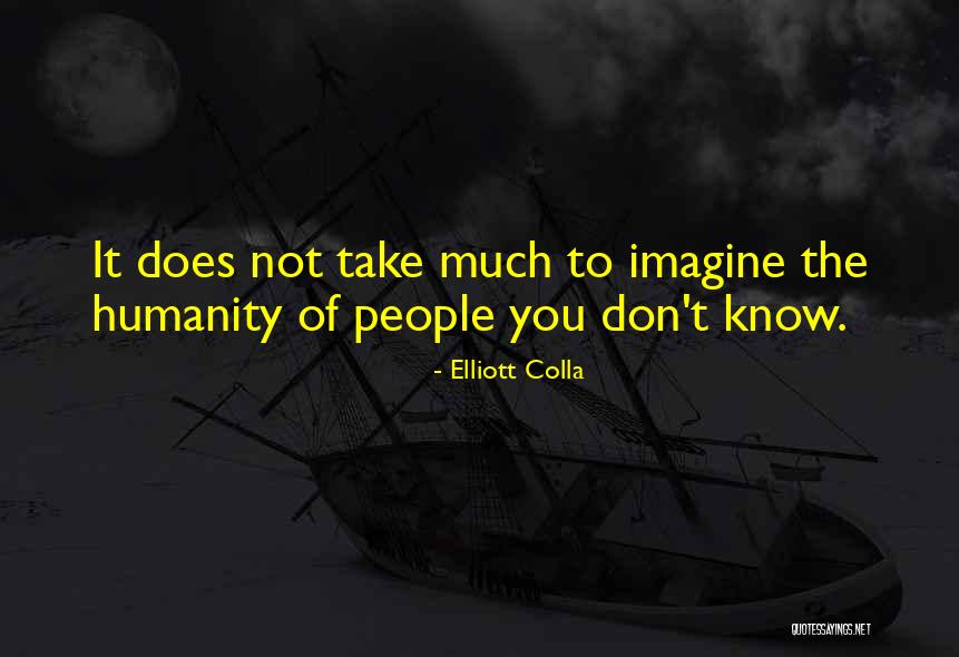 Duinkerke Quotes By Elliott Colla