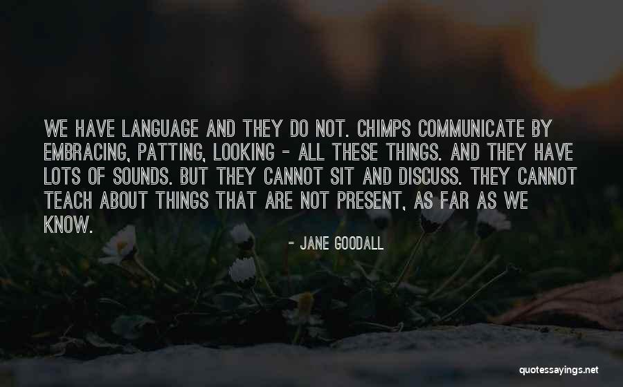 Duivels Spel Quotes By Jane Goodall Duivels Spel Quotes By Jane Goodall