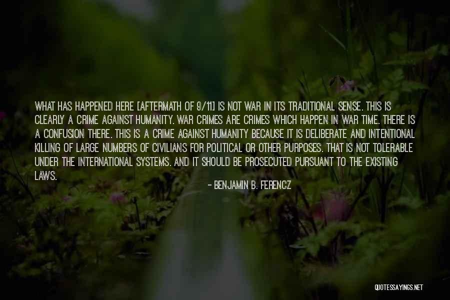 Duivenbode Interieur Quotes By Benjamin B. Ferencz Duivenbode Interieur Quotes By Benjamin B. Ferencz