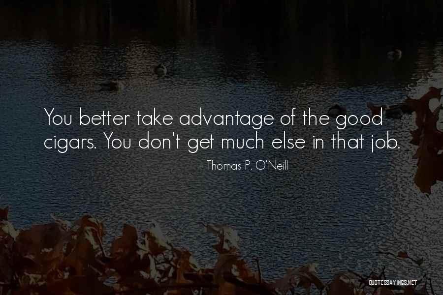 Duivestein Pijnacker Quotes By Thomas P. O'Neill Duivestein Pijnacker Quotes By Thomas P. O'Neill