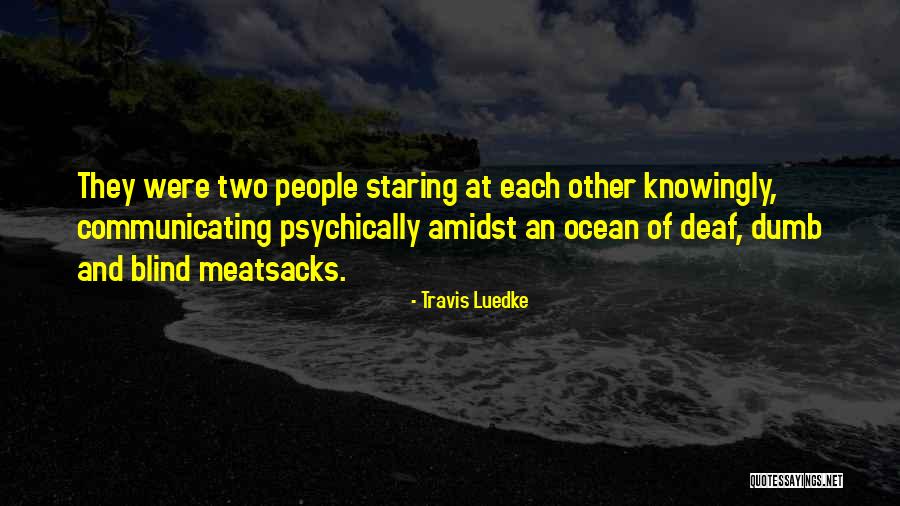 Duja Bodrum Quotes By Travis Luedke Duja Bodrum Quotes By Travis Luedke