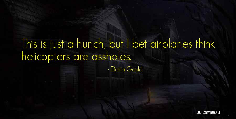 Dujardin Root Quotes By Dana Gould Dujardin Root Quotes By Dana Gould