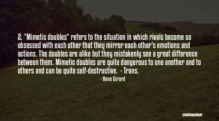 Duka Dent Quotes By Rene Girard Duka Dent Quotes By Rene Girard