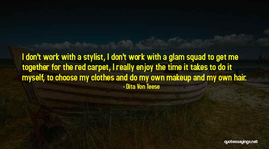 Dukas Shoes Quotes By Dita Von Teese Dukas Shoes Quotes By Dita Von Teese