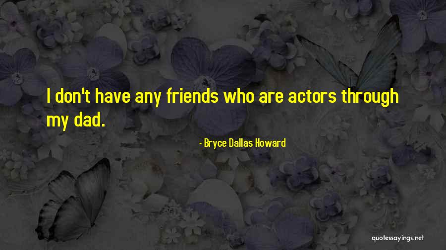 Dukaty 2019 Quotes By Bryce Dallas Howard Dukaty 2019 Quotes By Bryce Dallas Howard