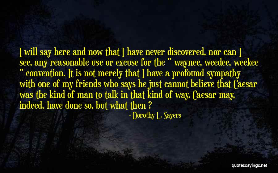 Duke 200 Quotes By Dorothy L. Sayers