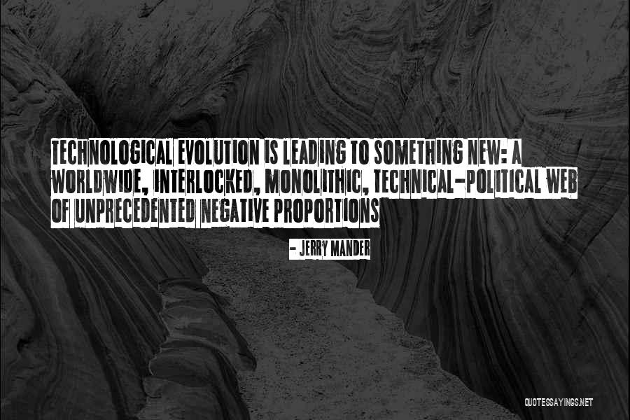 Duke 200 Quotes By Jerry Mander