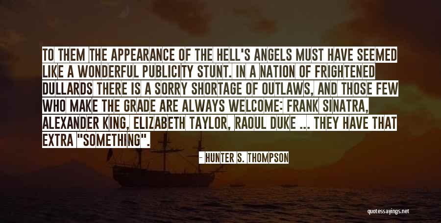 Duke And King Quotes By Hunter S. Thompson Duke And King Quotes By Hunter S. Thompson