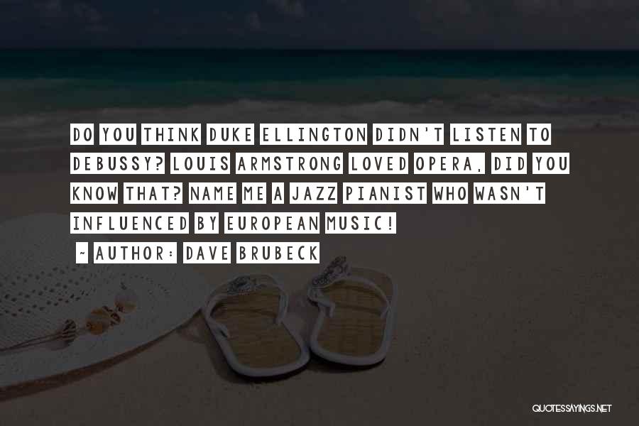 Duke Ellington Music Quotes By Dave Brubeck