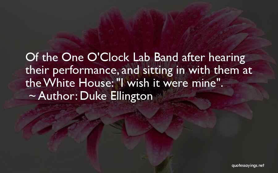 Duke Ellington Quotes 1710461