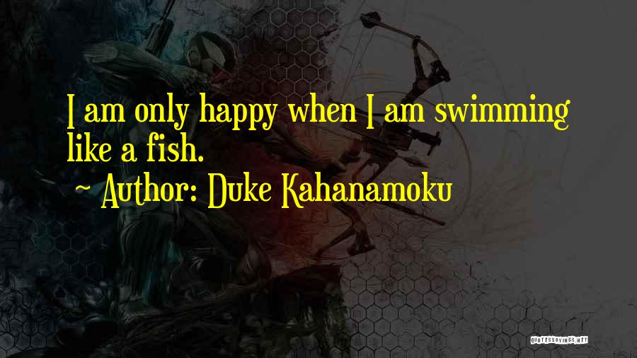 Duke Kahanamoku Quotes 666775