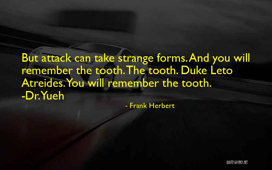 Duke Leto Atreides Quotes By Frank Herbert Duke Leto Atreides Quotes By Frank Herbert
