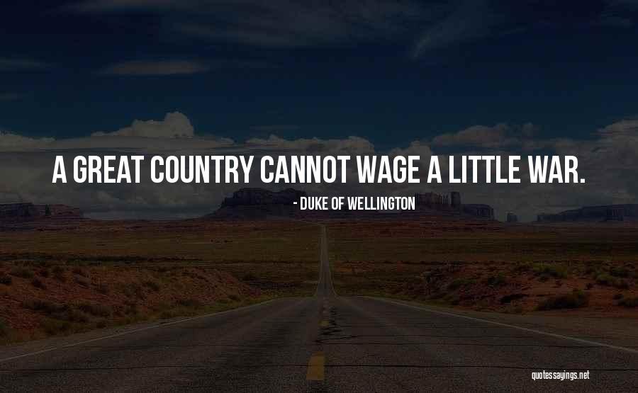 Duke Of Wellington Quotes 1075560 Duke Of Wellington Quotes 1075560