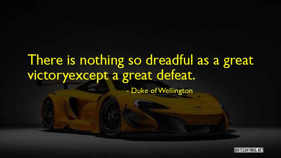 Duke Of Wellington Quotes 534039 Duke Of Wellington Quotes 534039