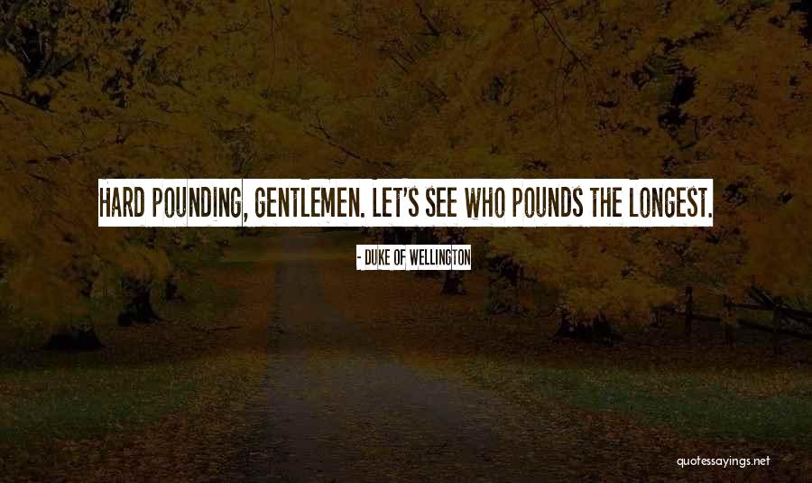 Duke Of Wellington Quotes 564510 Duke Of Wellington Quotes 564510