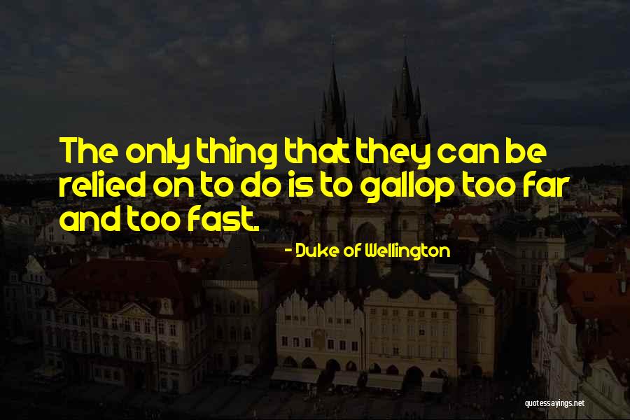 Duke Of Wellington Quotes 696217 Duke Of Wellington Quotes 696217