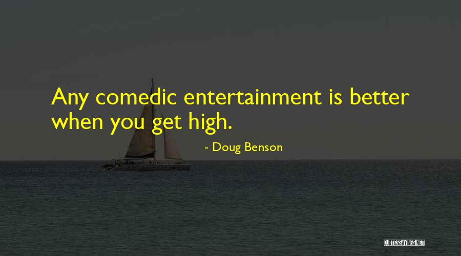 Dukes Of Hazzards Quotes By Doug Benson Dukes Of Hazzards Quotes By Doug Benson