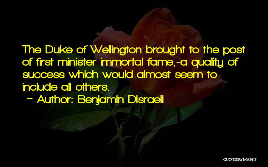 Dukes Quotes By Benjamin Disraeli