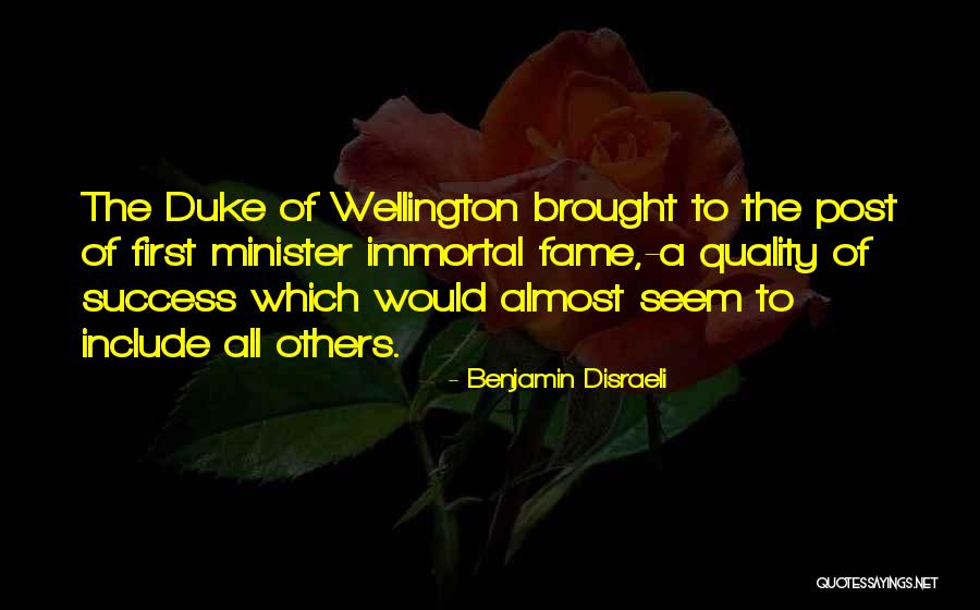 Dukes Quotes By Benjamin Disraeli