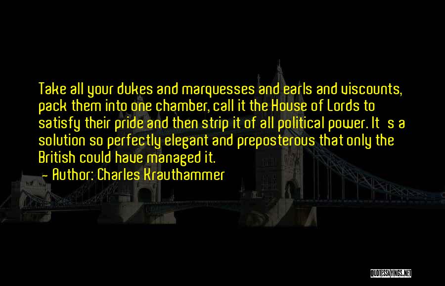 Dukes Quotes By Charles Krauthammer