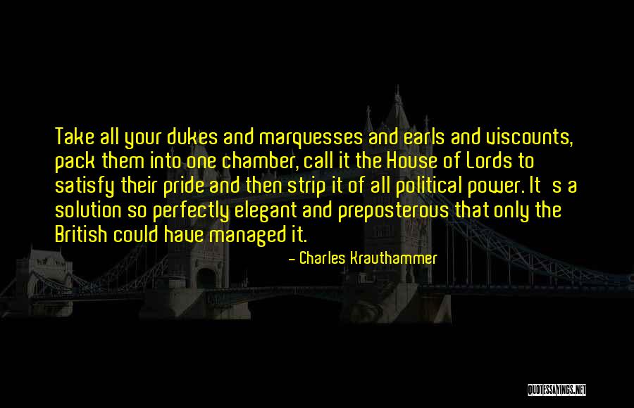 Dukes Quotes By Charles Krauthammer