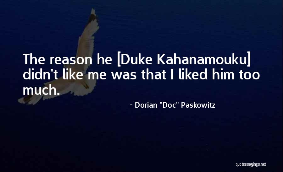 Dukes Quotes By Dorian 