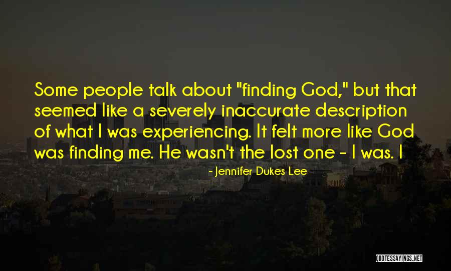 Dukes Quotes By Jennifer Dukes Lee