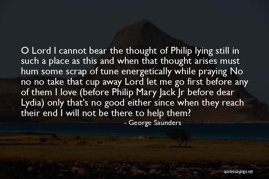 Dukhiya Song Quotes By George Saunders Dukhiya Song Quotes By George Saunders