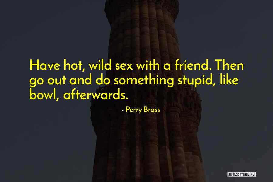 Dulap Baie Quotes By Perry Brass Dulap Baie Quotes By Perry Brass