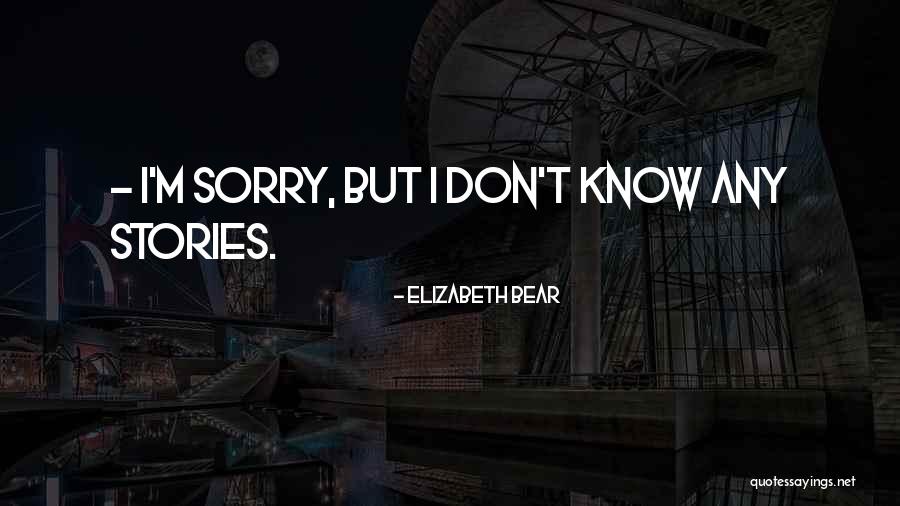 Dulaunt Quotes By Elizabeth Bear Dulaunt Quotes By Elizabeth Bear