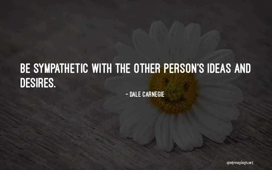 Dulceata De Caise Quotes By Dale Carnegie Dulceata De Caise Quotes By Dale Carnegie