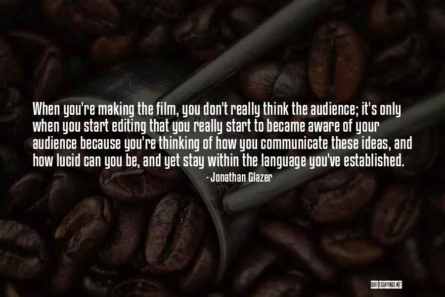 Dulceata De Caise Quotes By Jonathan Glazer Dulceata De Caise Quotes By Jonathan Glazer