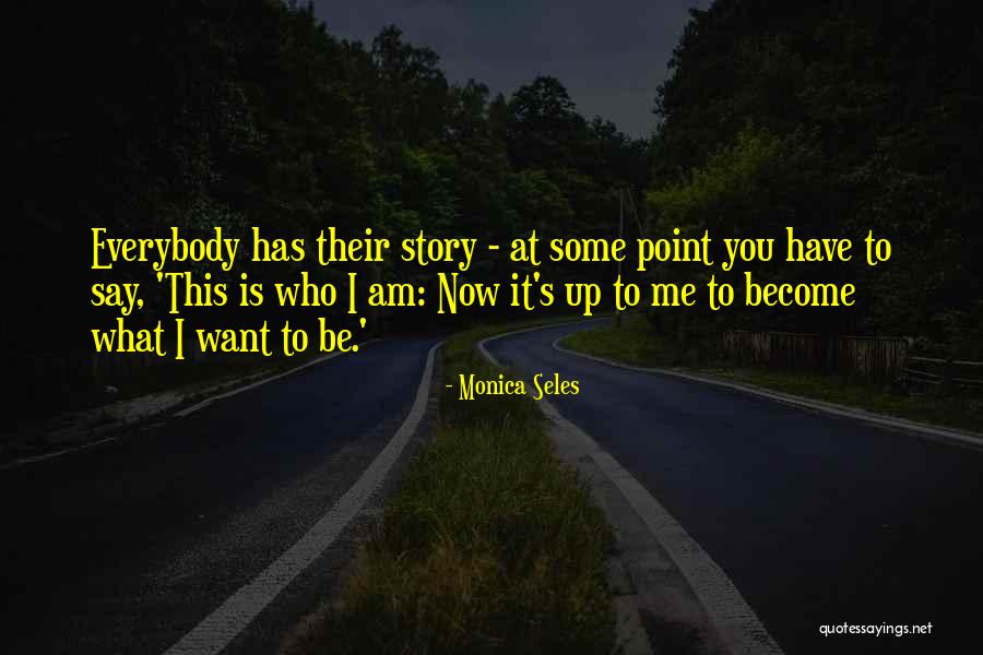 Dulcie Markham Quotes By Monica Seles Dulcie Markham Quotes By Monica Seles