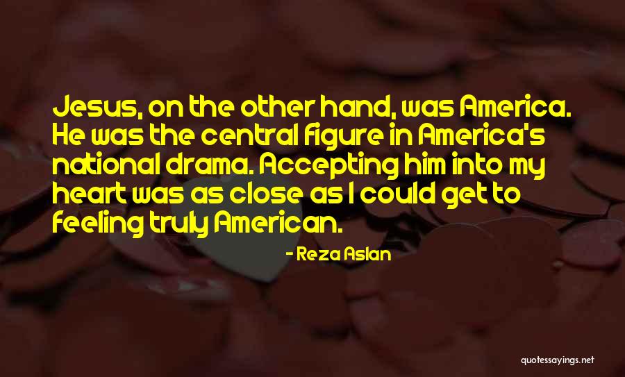 Dulcies Quotes By Reza Aslan Dulcies Quotes By Reza Aslan
