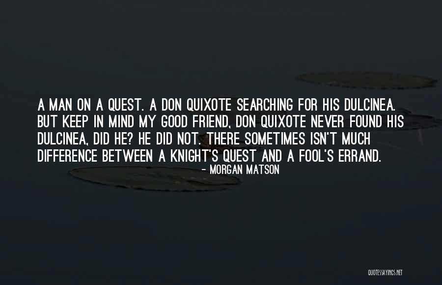 Dulcinea Quotes By Morgan Matson Dulcinea Quotes By Morgan Matson