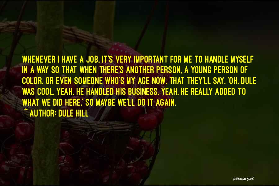 Dule Hill Quotes 2190590