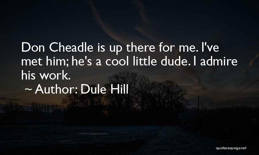 Dule Hill Quotes 369857