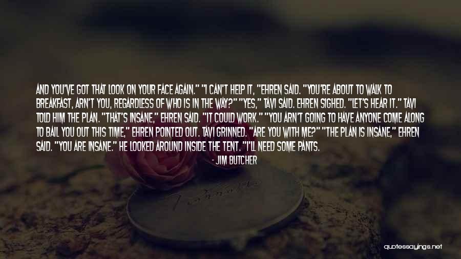 Duleeka Marapanas Age Quotes By Jim Butcher Duleeka Marapanas Age Quotes By Jim Butcher